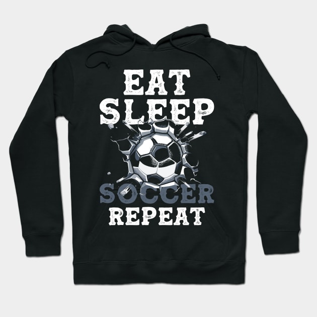 Eat Sleep Soccer Hoodie by Cooldruck